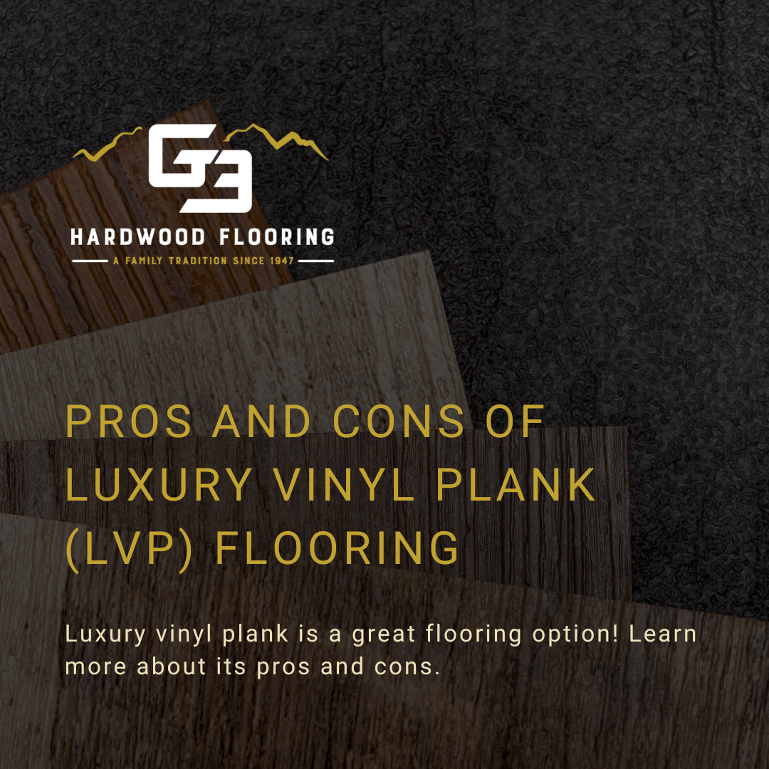 A picture of luxury vinyl plank flooring with the blog title that reads, "Pros and Cons of Luxury Vinyl Plank (LVP) Flooring"
