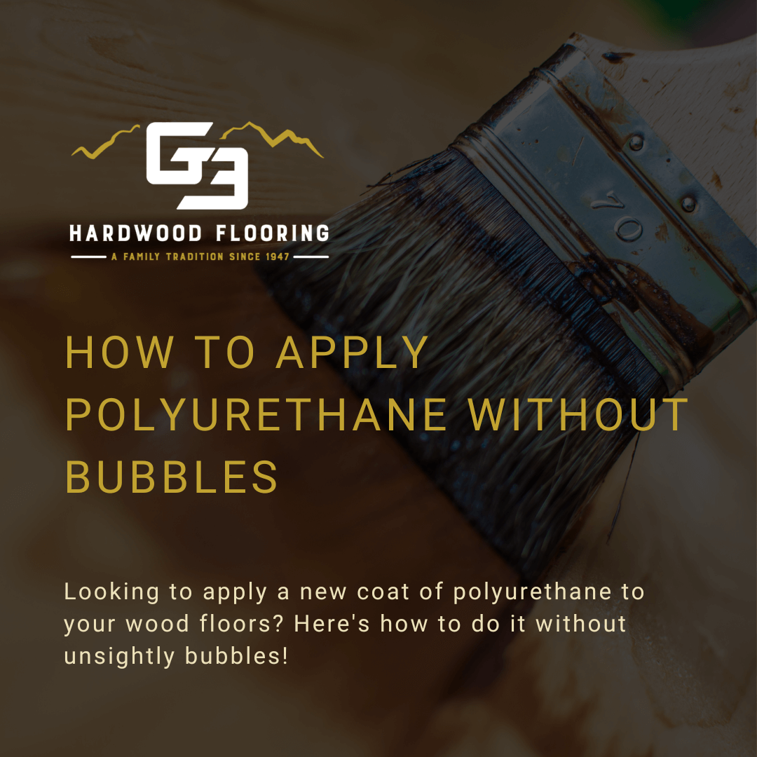 a picture of a paint brush wiping on polyurethane to wood and a blog title that reads, "how to apply polyurethane without bubbles?"